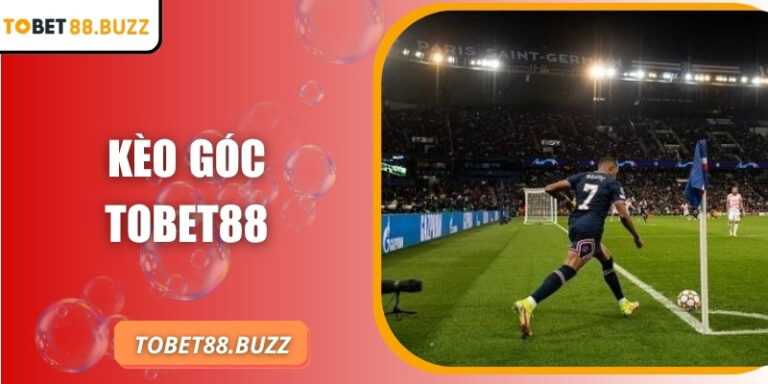 Kèo góc ToBet88 – Dự đoán chính xác từng tình huống phạt góc 3 Kèo góc ToBet88 – Dự đoán chính xác từng tình huống phạt góc