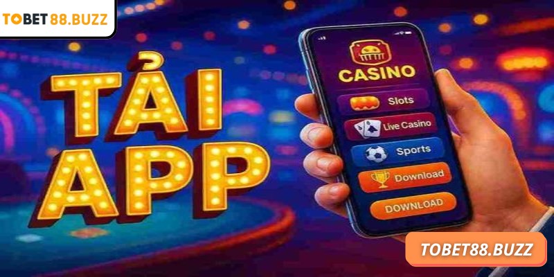 Lý do nhiều người tin tưởng tải App ToBet88